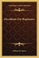 Occultism for Beginners 1016274866 Book Cover