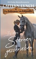 In den Sternen geschrieben (Die Reiterinnen Von Ridgewater) (German Edition) B0FSGYKSRY Book Cover