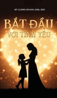 B¿t ¿¿u T¿ Tình Yêu 1970479213 Book Cover