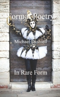 Formal Poetry: In Rare Form 1986597032 Book Cover