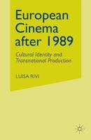 European Cinema After 1989: Cultural Identity and Transnational Production 1349999520 Book Cover