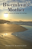 Bwembya's Mother 1922920258 Book Cover