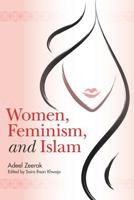 Women, Feminism, and Islam 1492235504 Book Cover