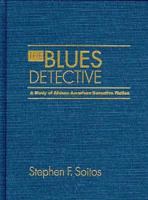 The Blues Detective: A Study of African American Detective Fiction 0870239953 Book Cover