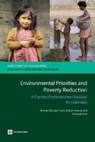 Environmental Priorities and Poverty Reduction: A Country Environmental Analysis for Colombia 0821368885 Book Cover