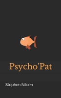 Psycho'Pat 1674081480 Book Cover