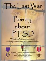 The Last War: Poetry about War and PTSD 0999583220 Book Cover