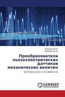 Preobrazovateli P'Ezoelektricheskikh Datchikov Mekhanicheskikh Velichin 3659486329 Book Cover