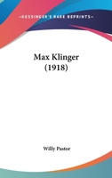Max Klinger (1918) 1166995895 Book Cover