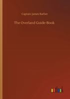 The Overland Guide-Book 1241412111 Book Cover
