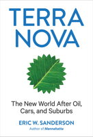 Terra Nova: The New World After Oil, Cars, and Suburbs 1419704346 Book Cover