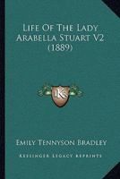 Life Of The Lady Arabella Stuart V2 1164912518 Book Cover