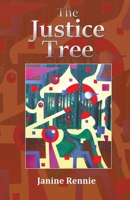 The Justice Tree 1917129149 Book Cover