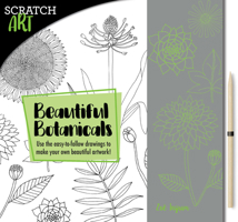 Scratch  Create: Scratch and Draw Botanicals: Use the easy-to-follow drawings to make your own beautiful artwork! 1631593927 Book Cover