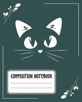 Composition Notebook: Adorable Cat Themed Wide Ruled Composition Notebook For All Cat Lovers 1661550681 Book Cover