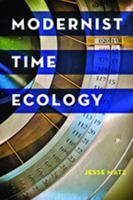 Modernist Time Ecology 1421426994 Book Cover