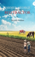 Farmer George and his Red Tractor 1787103757 Book Cover