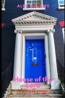 House of the Lord: A Place of Refuge B08HT9PW88 Book Cover