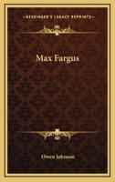 Max Fargus 1171842872 Book Cover