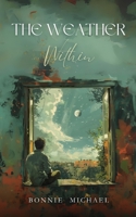 The Weather Within 9363316947 Book Cover