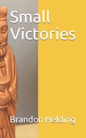 Small Victories B08KTV5G6Z Book Cover