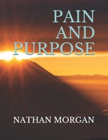 Pain and Purpose B08FP3SQXM Book Cover