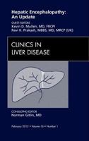 Hepatic Encephalopathy: An Update, an Issue of Clinics in Liver Disease, 16 1455738859 Book Cover