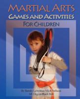 Martial Arts Games and Activities for Children 0972132864 Book Cover