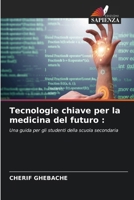 Tecnologie chiave per la medicina del futuro (Italian Edition) 6200757100 Book Cover