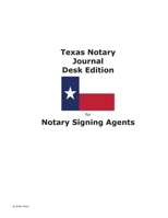 Texas Notary Journal Desk Edition for Notary Signing Agents 1954285019 Book Cover