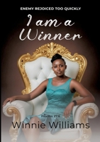 I Am a Winner: Enemy Rejoiced Too Quickly 3384812506 Book Cover