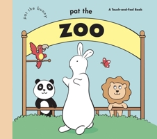 Pat the Zoo (Pat the Bunny) 0307977978 Book Cover