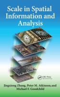 Scale in Spatial Information and Analysis 1439829373 Book Cover