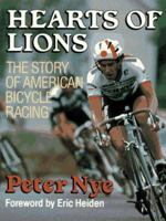Hearts of Lions : The Story of American Bicycle Racing 0393025438 Book Cover