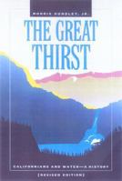 The Great Thirst: Californians and Water-A History 0520077865 Book Cover