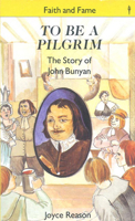 To Be a Pilgrim (John Bunyan) 0718824911 Book Cover