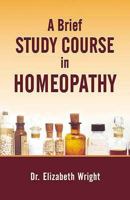 A Brief Study Course in Homoeopathy 8170210321 Book Cover