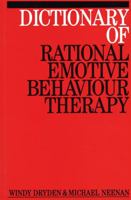 Dictionary of Rational Emotive Behavior Therapy 1897635710 Book Cover
