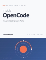 Inside OpenCode: How an AI Coding Agent Works B0HDKDFWG6 Book Cover