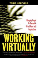 Working Virtually: Managing People for Successful Virtual Teams and Organizations 157922069X Book Cover