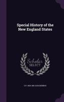 Special History of the New England States 1149958642 Book Cover