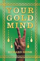 Your Gold Mind 1796033138 Book Cover