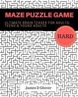 Maze Puzzle Game: 50 Ultimate Brain Training Maze for Adults, Teens and Young Adults 171987140X Book Cover