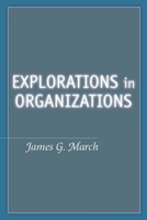 Explorations in Organizations 0804758980 Book Cover