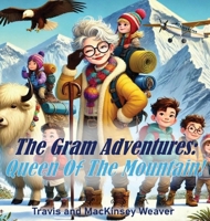 The Gram Adventures: Queen Of The Mountain B0F5Z5L63M Book Cover