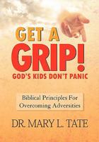 Get a Grip! 1453549382 Book Cover