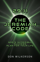 29:11 The Jeremiah Code: Gods Incredible "Success" Plan for Your Life 1610362780 Book Cover