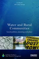Water and Rural Communities: Local Politics, Meaning and Place 036722755X Book Cover