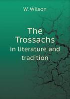 The Trossachs in Literature and Tradition 1018271961 Book Cover