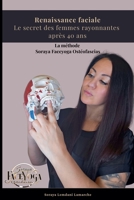 Renaissance faciale: le secret des femmes rayonnantes après 40 ans 298239930X Book Cover